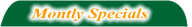 Montly printing and promotional specials.